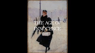 quotThe Age of Innocence A Literary Analysisquot [upl. by Ikkim939]