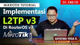 L2TP v3 di RouterOS v7  MIKROTIK TUTORIAL ENG SUB [upl. by Sinned438]