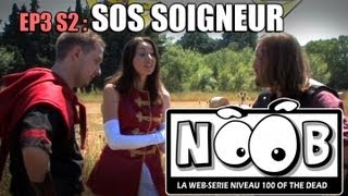 NOOB  S02 ep03  SOS SOIGNEUR [upl. by Jemimah308]