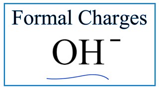 How to Calculate the Formal Charges for OH Hydroxide Ion [upl. by Neelyar]