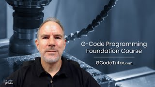 Foundation to GCode  The Beginners Course [upl. by Eillak]