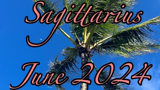 Sagittarius June 2024 Love Is Your SuperPower Tarot Card Reading [upl. by Abelard]