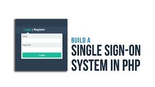 Build your own Single Signon SSO system in PHP [upl. by Ekram]