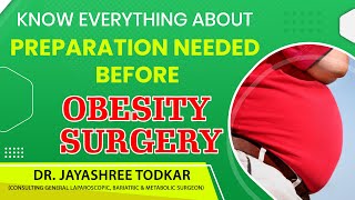 Preparations needed for Obesity Surgery  Dr Jayashree Todkar [upl. by Christoper186]