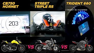 Honda CB750 Hornet 🆚️ Triumph Street Triple RS 🆚️ Triumph Trident 660  Top Speed Speed Attempt 🔥 [upl. by Mihar]