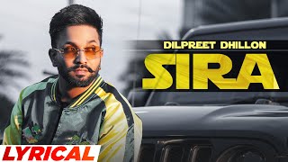 Sira Lyrical  Dilpreet Dhillon Ft Shipra Goyal  Desi Crew New Punjabi Song 2023  Speed Punjabi [upl. by Hildy631]