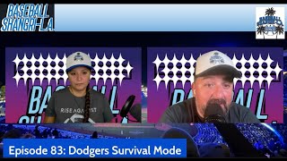 Episode 83 Dodgers Survival Mode [upl. by Ekralc]