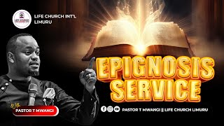 EPIGNOSIS SERVICE  08 112023 LIFE CHURCH LIMURU [upl. by Kauslick]