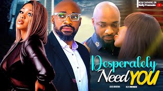 DESPERATELY NEED YOU UCHE MONTANA DEZA THE GREAT 2024 LATEST EXCLUSIVE NOLLYWOOD ROMANTIC MOVIES [upl. by Asaret]