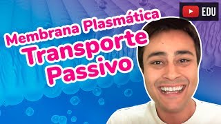 Membrana Plasmática  Transporte Passivo  Prof Paulo Jubilut [upl. by Suirauqed287]