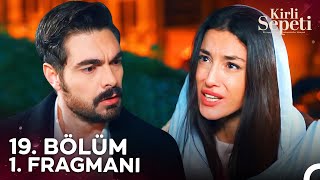 Kirli Sepeti 19 Bölüm 1 Fragmanı  Utanılacak Bir Günahmışım Gibi [upl. by Eilsek]