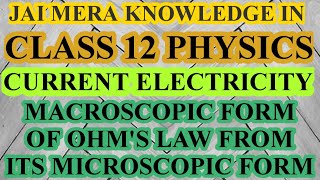 CLASS 12PHYSICS CURRENT ELECTRICITY MACROSCOPIC FORM OF OHMS LAW FROM ITS MICROSCOPIC FORM IN TAMIL [upl. by Asilrak]