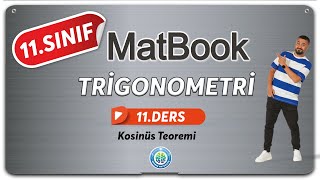 Trigonometri 11  Kosinüs Teoremi  11SINIF MATEMATİK MatBook [upl. by Faludi]