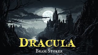 Dracula by Bram Stoker chapters 121 [upl. by Leemaj397]