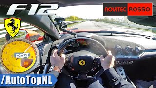 FERRARI F12 NOVITEC 63 V12 F1 EXHAUST on AUTOBAHN by AutoTopNL [upl. by Barr]