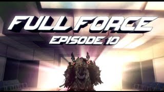 FaZe Force FULL FORCE  Episode 10 [upl. by Tekla886]