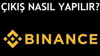 Binance Çıkış Nasıl Yapılır [upl. by Milas]