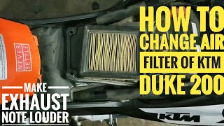 How To Change And Clean Air Filter Of KTM Duke 200 And Make Exhaust Note Louder [upl. by Rachelle]