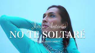 JORGE ANTONIO  No te Soltaré MV Teaser 1 [upl. by Elyod]