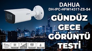 DHIPCHFW1431TZSS4 Gece  Gündüz Görüntü Testi [upl. by Erlina]