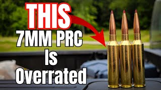 7mm PRC Is Overrated  Here Is Why Compared to other Cartridges [upl. by Masry]