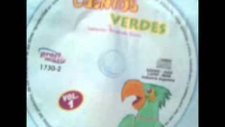 CUENTOS VERDES Parte 1 [upl. by Menides]