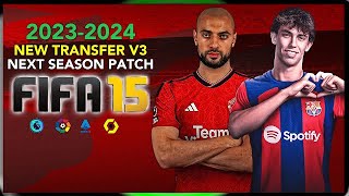 FIFA 2015  NEXT SEASONPATCH NEW TRANSFER 232024  EA SPORT  PC [upl. by Mollee]