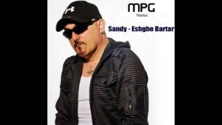 MPG Remix Sandy  Eshghe Bartar [upl. by Geordie]