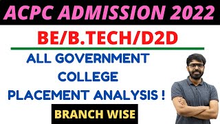 GOVERNMENT COLLEGE માં બ્રાન્ચ વાઈસ PLACEMENT કેટલું છે  ACPC ADMISSION 2022  BEBTECHD2D [upl. by Imrots661]