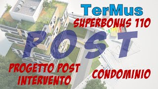 POSTOpera Modellazione condominio su Termus per superbonus POST intervento [upl. by Favian]