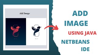 How to add image to jFrame and jpanel in java using NetBeans IDE Swing [upl. by Harle]