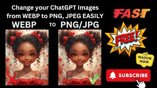 Quickly and Easily change a ChatGPT Image WEBP file to PNG or JPG [upl. by Chae]