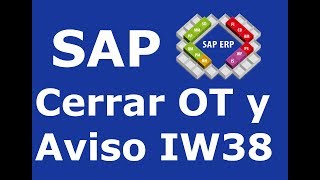 SAP CIERRE DE AVISO ORDEN DE TRABAJO IW38 LECCIÓN PM08 [upl. by Anirok104]