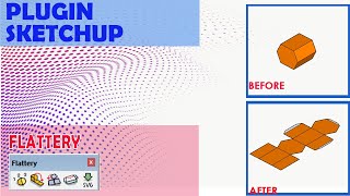 Plugin Sketchup quotFlatteryquot Untuk Membuat Bentangan [upl. by Nirihs]