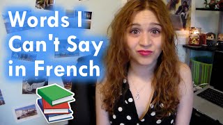 French Words I Cant Pronounce [upl. by Naawaj]