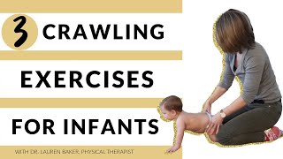 3 Crawling Exercises For Infants  Exercises To Get Baby Crawling [upl. by Ennayelhsa]