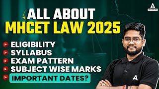 MH CET Law 2025 Complete Guide Eligibility Exam Pattern Syllabus [upl. by Alverson329]