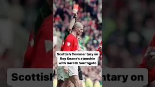 Roy Keanes Red Card v Southgate Unbiased Scottish Commentary from Allaster McKallaster [upl. by Nahgiem]