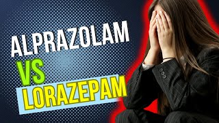 Alprazolam vs Lorazepam Anxiolytics in the Management of Anxiety Disorders [upl. by Muller]