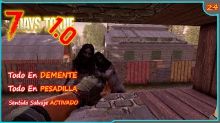 7 Day To Die V10EstableCap24 T2Ataque Brutal De Dos Chillonas Y paso Esto [upl. by Krusche]