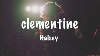 Halsey  clementine lyrics  中文歌詞翻譯字幕 [upl. by Vassaux]