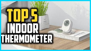 Top 5 Best Indoor Thermometer in 2024 [upl. by Shanon346]