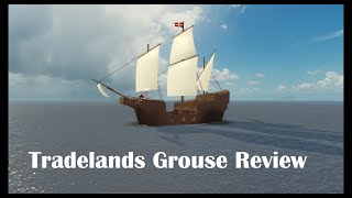 Tradelands  Grouse review [upl. by Elianore]