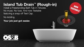 OSampB Island Tub Drain Testable Roughin Installation [upl. by Thanasi]