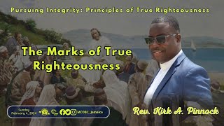 The Marks of True Righteousness  Mandeville Baptist Church Rev Kirk A Pinnock February 4 2024 [upl. by Spiers]