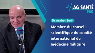 Dr maher beji  Membre du conseil scientifique du comité international de médecine militaire [upl. by Westmoreland973]