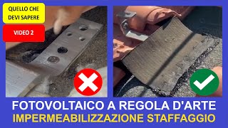 Fotovoltaico a regola darte impermeabilizzazione dello staffaggio [upl. by Conlee]