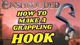 How to Craft the Grappling Hook Enshrouded [upl. by Atims]