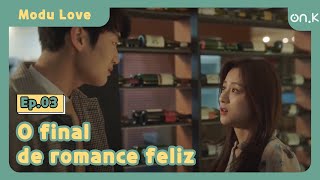 ModuLove Ep0312  O final de romance feliz  OndaK [upl. by Airdnala]