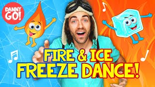 quotFire amp Ice FREEZE Dancequot 🔥❄️  Danny Go Brain Break Songs for Kids [upl. by Ingrim]